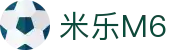 米乐（中国）官方网站 - MILE GAMES - 精彩无止境
